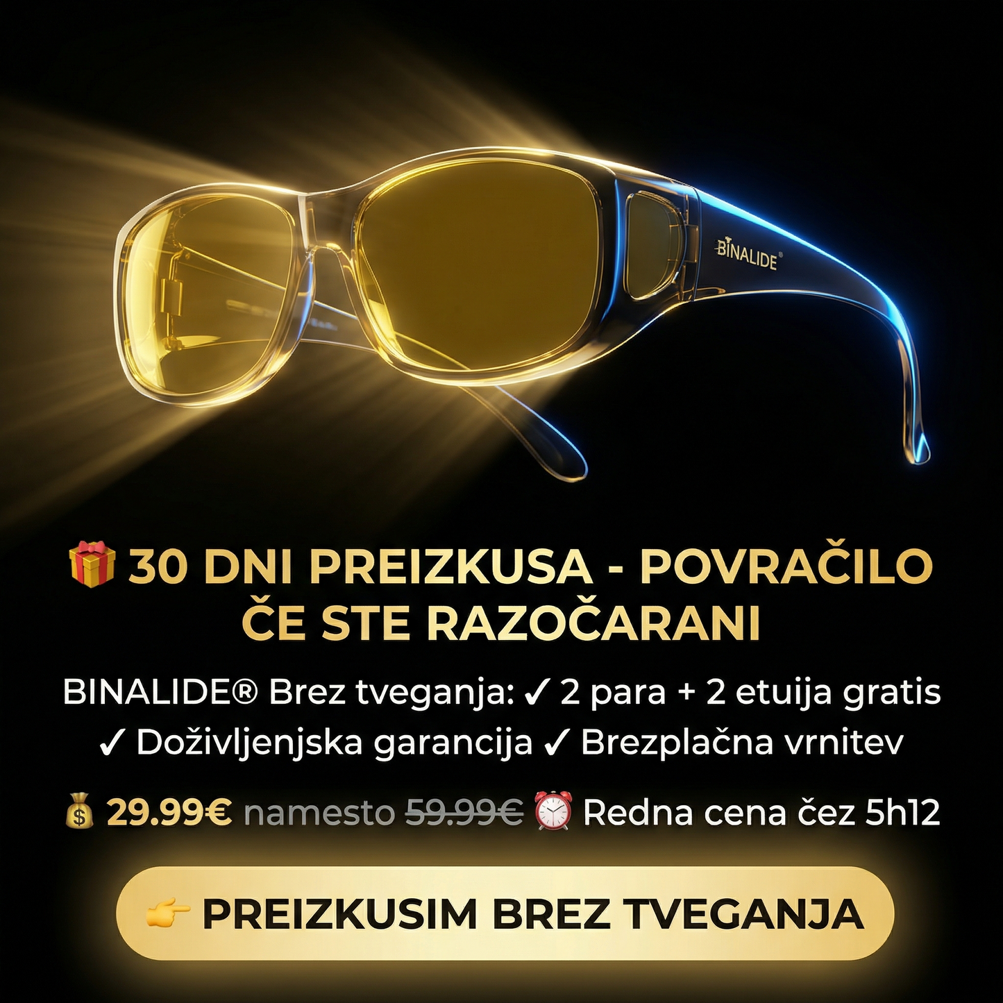 Binalide™ - Poslovite se od agresivnih žarometov